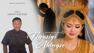 Ngasigi Ahingse -  Song Release | Huidrom Nowboy |  Laishram Surjit, Gopi KOG