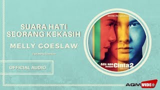 Melly Goeslaw - Suara Hati Seorang Kekasih | Official Audio