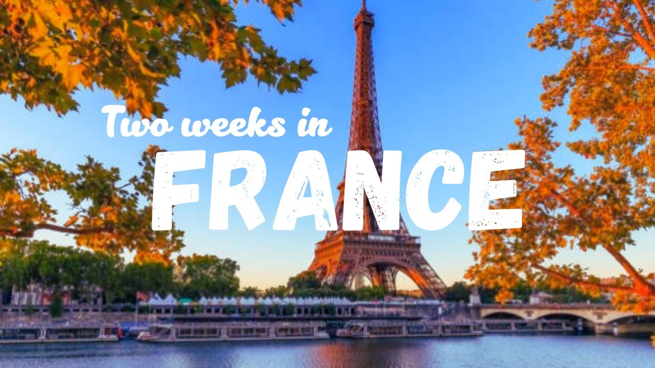 Top Must-Visit Places in France | Explore the Beauty of French Tourism