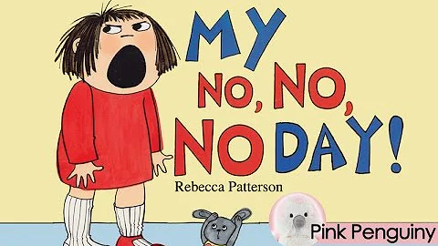 [Animated] My No No No Day by Rebecca Patterson | Read Aloud Books for Children! - DayDayNews