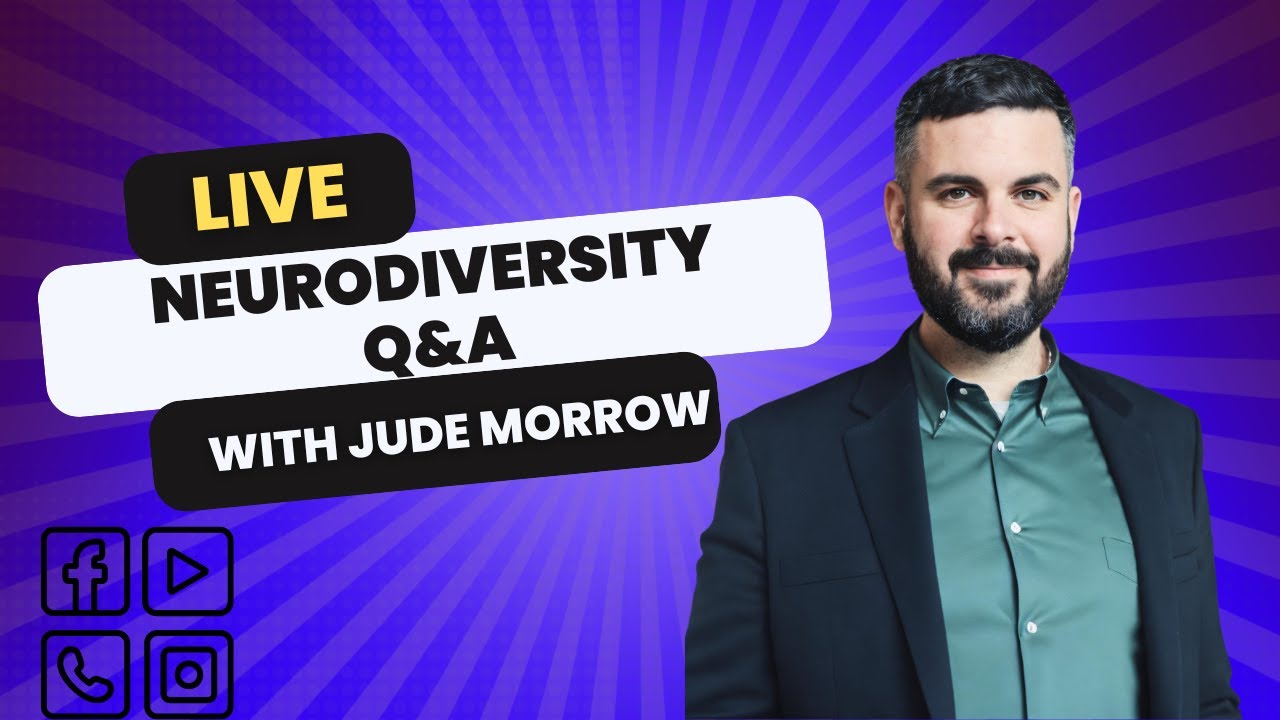 Live Neurodiversity Q&A With Jude Morrow