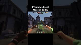 4 Team Medieval Mode in tf2??