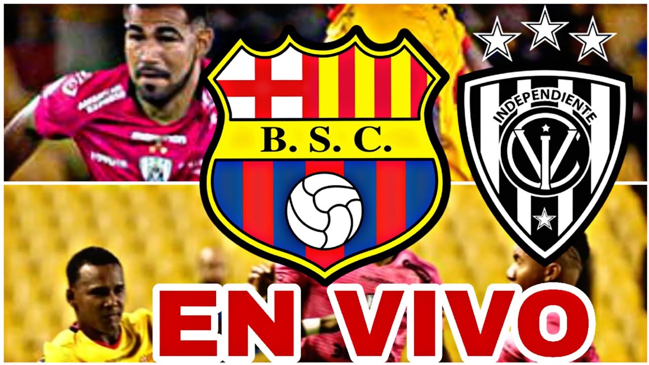 BARCELONA SC VS INDEPENDIENTE DEL VALLE EN VIVO JORNADA 1 LIGA DE ...