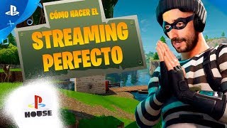 CÓMO HACER EL STREAMING PERFECTO desde tu PS4 | #PlaystationHouse