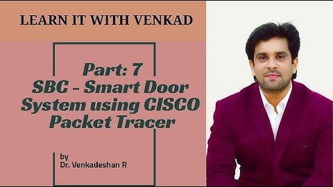 CISCO IoT Part -7 SBC SMART DOOR SYSTEM using CISCO Packet Tracer