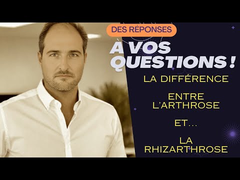 Quelle est la différence entre l'arthrose et la rhizarthrose?