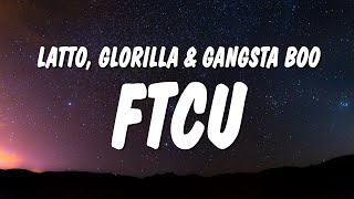 Latto - FTCU (Lyrics) ft. GloRilla \& Gangsta Boo