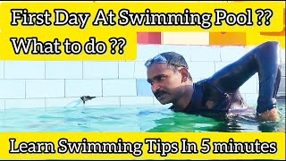 First Day At Swimming Pool ? - Swimming Tips For Beginners Lesson 1 By Vivek Singh