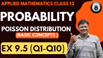 Probability Class 12 part 8 | Ex 9.5(Q1-Q10) | poisson Distribution Applied Maths 12 | Gaur Classes