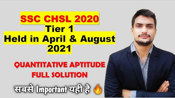 SSC CHSL 2020 Tier 1 - 13 April 2021 [1st Shift] Quant Solution | Weeshal Singh