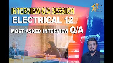 ELECTRICAL ENGINEERING BASIC CONCEPTS FOR TEST INTERVIEW OBJECTIVE QUESTION ANSWERS | Series 2