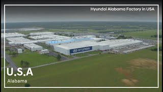 Hyundai’s First and Only U.S. Manufacturing Plant ㅣ Hyundai Motor Manufacturing Alabama