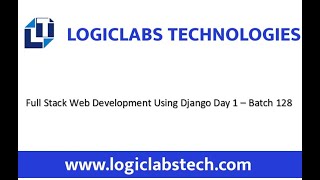 Full Stack Web Development Using Django Day 1 - Batch 128