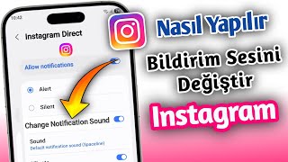 Instagram Bildirim Sesi Nasıl Değiştirilir 2025 Instagramda Bildirim Sesi Nasıl Değiştirilir