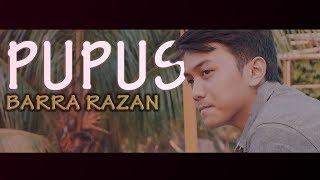 Dewa19 - Pupus (Barra Razan Cover)