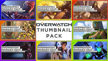Overwatch Thumbnail Pack - Includes 8 Basic Thumbnails