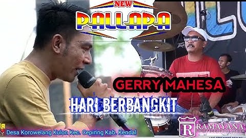 HARI BERBANGKIT - GERRY MAHESA - NEW PALLAPA LIVE TANGGUL MALANG - REMTANG COMMUNITY 11-09-2022