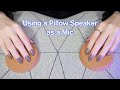 ASMR using a Pillow Speaker as a Mic / Brain Melting Massage Triggers (No Talking)