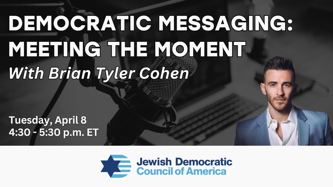 Democratic Messaging Meeting the Moment with Brian Tyler Cohen YouTube