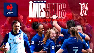 XV de France féminin - Âmes Soeurs - S4EP4 : Objectif finale