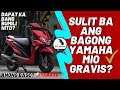 Yamaha Mio Gravis 125 Review | Sulit ba itong Bilhin o Hindi?