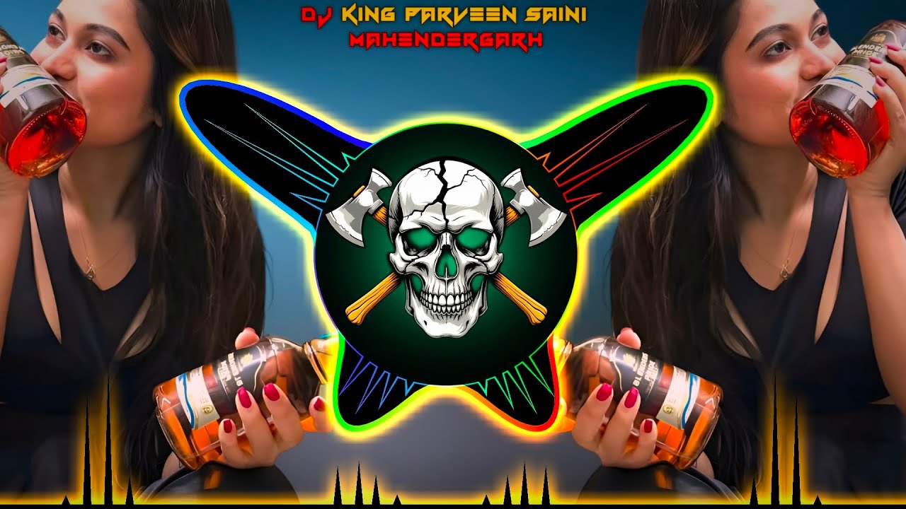 Beer Ki Bottle Song Dj Remix | Hard Bass High Vibration Mix | Dj Parveen Saini Mahendergarh