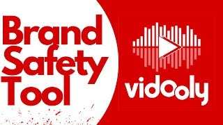Brand Safety Tool | Most Relevant Video Tool A Brand Needs Today