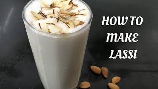 LASSI  || कैसे बनाए दही की मिठी लस्सी  || QUICK LASSI RECIPE  || By ANURADHA DUBEY