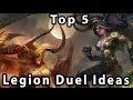 Top 5 ideas for Legion Duels  (Brawlers Guild )