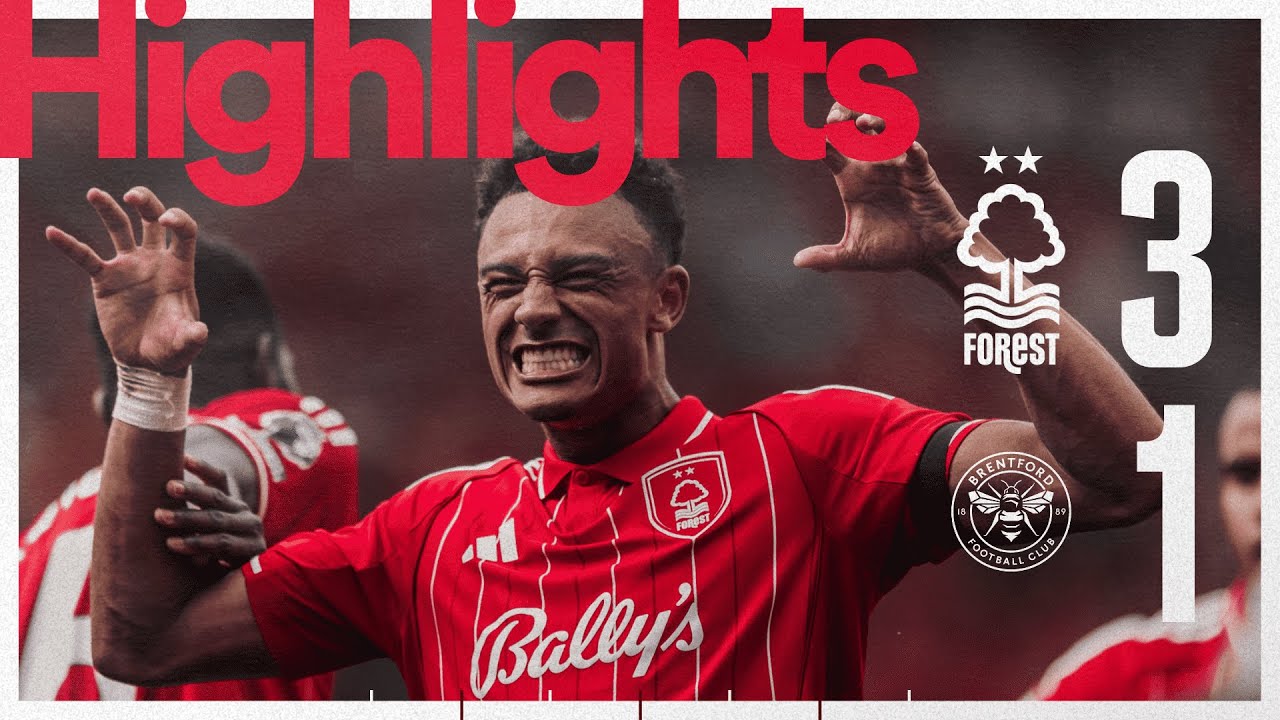 Video highlights for Nottingham Forest 3-1 Brentford