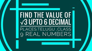 real numbers | value of √3 up to 6 decimal places | class 8,9 | Telugu |  #multimathsbysanthosh
