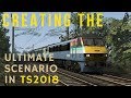 How to create the ultimate realistic scenario in TS2018