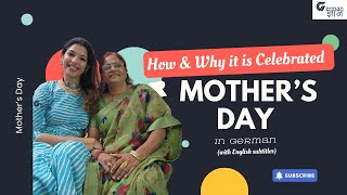 🌺 Unveiling 🌹 Mother's Day 🌹in India 🇮🇳 & Germany 🇩🇪  : Revealed! @GermanGyan by Nidhi Jain 🌺