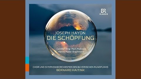 The Creation, Hob. XXI:2, Pt. 1: No. 13, Die Himmel erzählen die Ehre Gottes (Live)