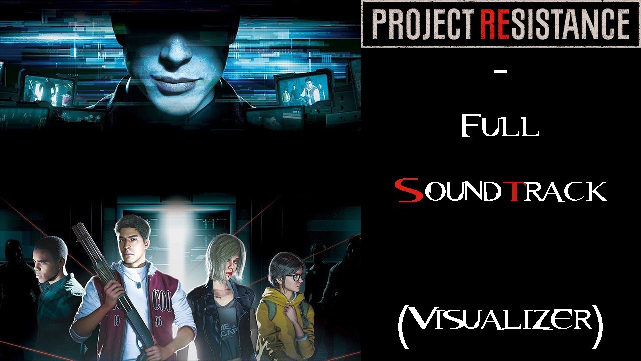 Watch Project Resistance - Full Soundtrack on YouTube Watch Project Resistance - Full Soundtrack on YouTube