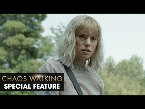 Chaos Walking (2021 Movie) Special Feature "Daisy Ridley on Her Character " - To