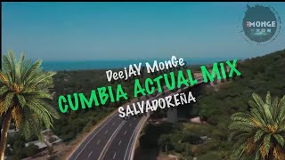 CUMBIA SALVADORENA ACTUAL MIX X DEEJAY MONGE