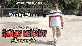 Minang Terbaru || Ranah Minang Manangih || Cipt. Fredy Pitopang