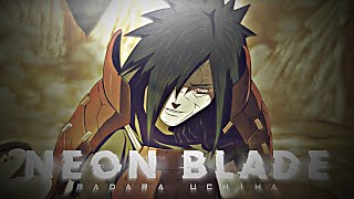 [NEON BLADE] - Madara Uchiha Badass Edit - [AMV/EDIT]