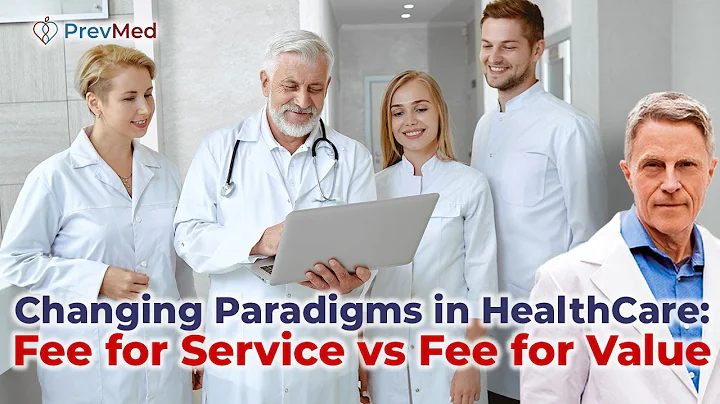Changing Paradigms in HealthCare: Fee for Service vs Fee for Value