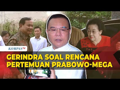 Gerindra Bilang Begini Soal Rencana Pertemuan Prabowo-Megawati