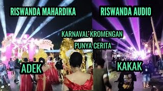 Download Lagu RISWANDA MAHARDIKA X RISWANDA AUDIO karnaval KROMENGAN PUNYA CERITA MP3 Download Lagu RISWANDA MAHARDIKA X RISWANDA AUDIO karnaval KROMENGAN PUNYA CERITA MP3