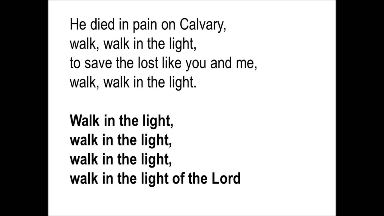 Walk in the light - YouTube