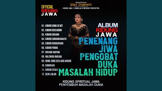 Kidung Jawa Kuno - Penenang Jiwa, Pengobat Duka