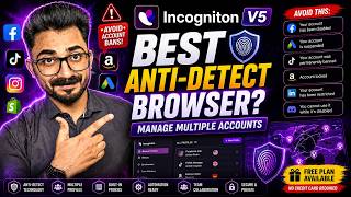 Incogniton Review 2026 | Best Anti-Detect Browser for Managing Multiple Accounts? 🚀