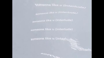 someone like you (interlude)/snippet 2021/positions deluxe