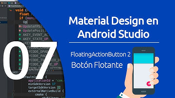 FloatingActionButton 2 | Boton Flotante | Material Design en Android Studio