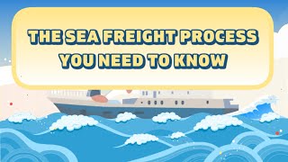 The Sea Freight Process You Need to Know