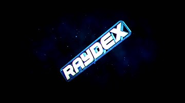 Raydex Intro ♦ by FreakyFX [Dual with ZeroPlayz]