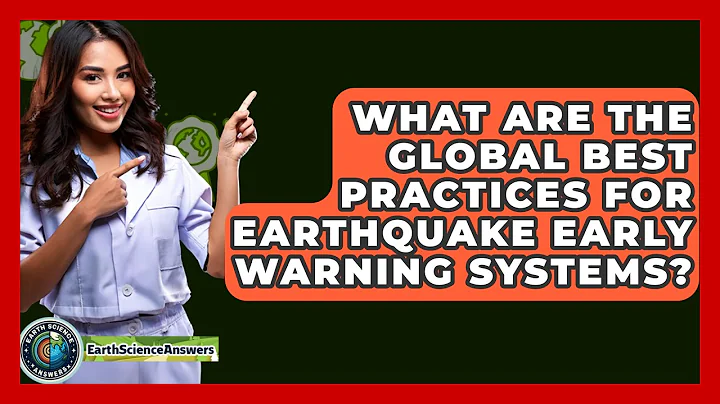 What Are the Global Best Practices for Earthquake Early Warning Systems? - Earth Science Answers